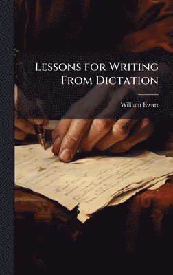 Lessons for Writing From Dictation