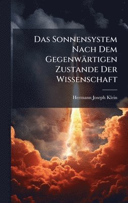 bokomslag Sonnensystem Nach Dem Gegenwärtigen Zustande Der Wissenschaft