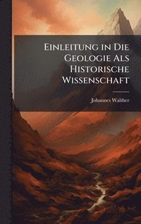 bokomslag Einleitung in Die Geologie Als Historische Wissenschaft
