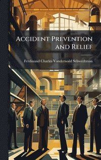 bokomslag Accident Prevention and Relief