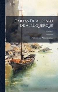 bokomslag Cartas De Affonso De Albuquerque