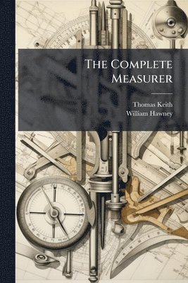 Thomas Keith, William Hawney - Complete Measurer, Häftad