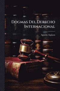 bokomslag Dogmas Del Derecho Internacional
