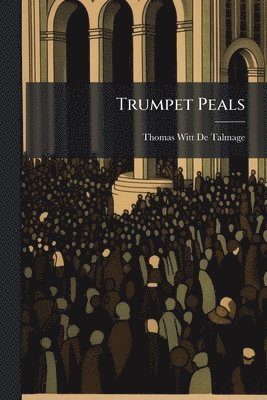 bokomslag Trumpet Peals