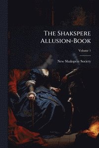 bokomslag Shakspere Allusion-Book