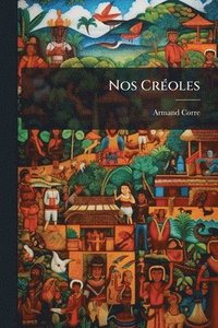 bokomslag Nos CrÃ(c)oles