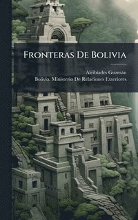 bokomslag Fronteras De Bolivia