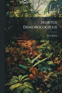 bokomslag Hortus Dendrologicus