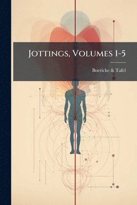 bokomslag Jottings, Volumes 1-5