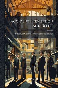 bokomslag Accident Prevention and Relief