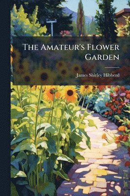 Amateur's Flower Garden