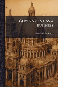 bokomslag Government As a Business