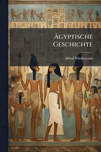 bokomslag Ã?gyptische Geschichte