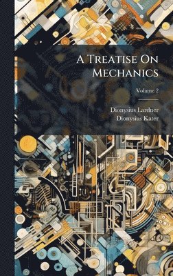 Treatise On Mechanics