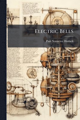 bokomslag Electric Bells