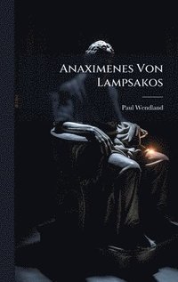 bokomslag Anaximenes Von Lampsakos