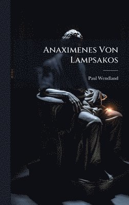 bokomslag Anaximenes Von Lampsakos