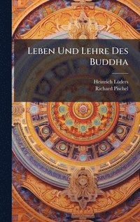 bokomslag Leben Und Lehre Des Buddha