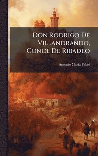 bokomslag Don Rodrigo De Villandrando, Conde De Ribadeo