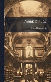 bokomslag L'abbÃ(c) Du Bos