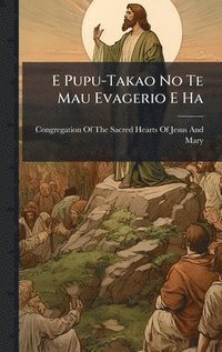 bokomslag E Pupu-Takao No Te Mau Evagerio E Ha