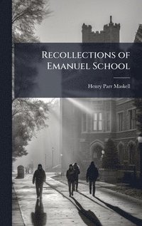 bokomslag Recollections of Emanuel School