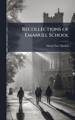 bokomslag Recollections of Emanuel School
