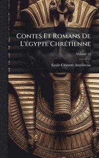bokomslag Contes Et Romans De L'Ã(c)gypte ChrÃ(c)tienne