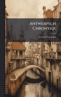 bokomslag Antwerpsch Chronykje