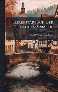 bokomslag Elementarbuch Der Deutschen Sprache