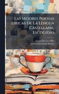 bokomslag Las Mejores PoesÃas LÃricas De La Lengua Castellana, Escogidas