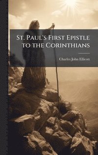 bokomslag St. Paul's First Epistle to the Corinthians