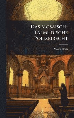 bokomslag Mosaisch-Talmudische Polizeirecht