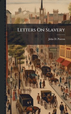 Letters On Slavery
