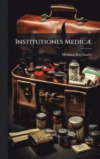 bokomslag Institutiones MedicÃ]