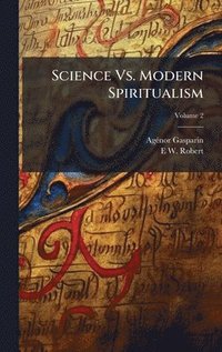 bokomslag Science Vs. Modern Spiritualism