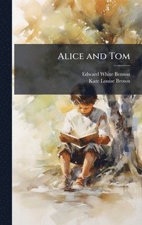 bokomslag Alice and Tom