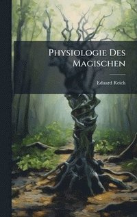 bokomslag Physiologie Des Magischen