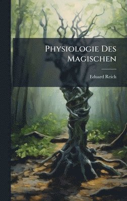bokomslag Physiologie Des Magischen