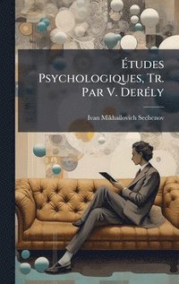 bokomslag Ã¿tudes Psychologiques, Tr. Par V. DerÃ(c)ly
