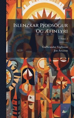 bokomslag Islenzkar PjoÃ°sögur Og Ã?fintÃ1/2ri
