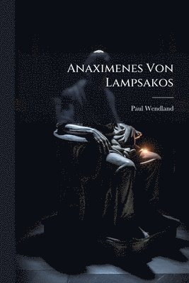 bokomslag Anaximenes Von Lampsakos