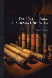 bokomslag BÃ1/4cher Esra, Nechemia Und Ester