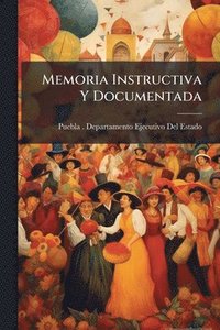 bokomslag Memoria Instructiva Y Documentada