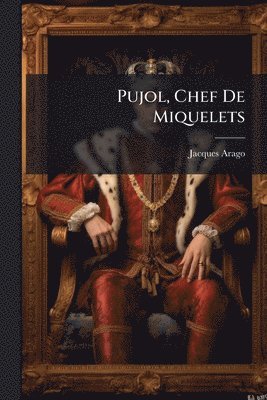 bokomslag Pujol, Chef De Miquelets