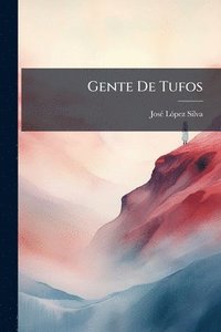bokomslag Gente De Tufos