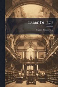 bokomslag L'abbÃ(c) Du Bos