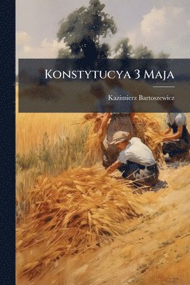 bokomslag Konstytucya 3 Maja