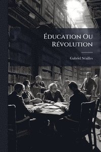bokomslag Ã¿ducation Ou RÃ(c)volution