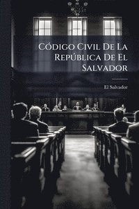 bokomslag CÃ3digo Civil De La RepÃ°blica De El Salvador